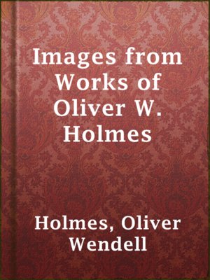 cover image of Images from Works of Oliver W. Holmes